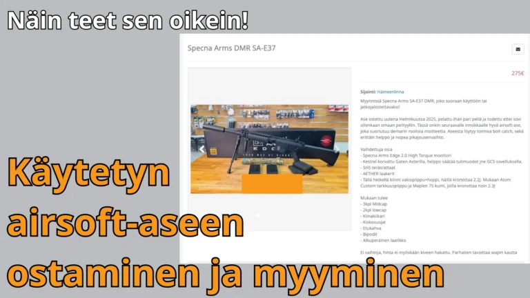 Käytetyn airsoft-aseen ostaminen ja myyminen | Näin teet sen oikein!
