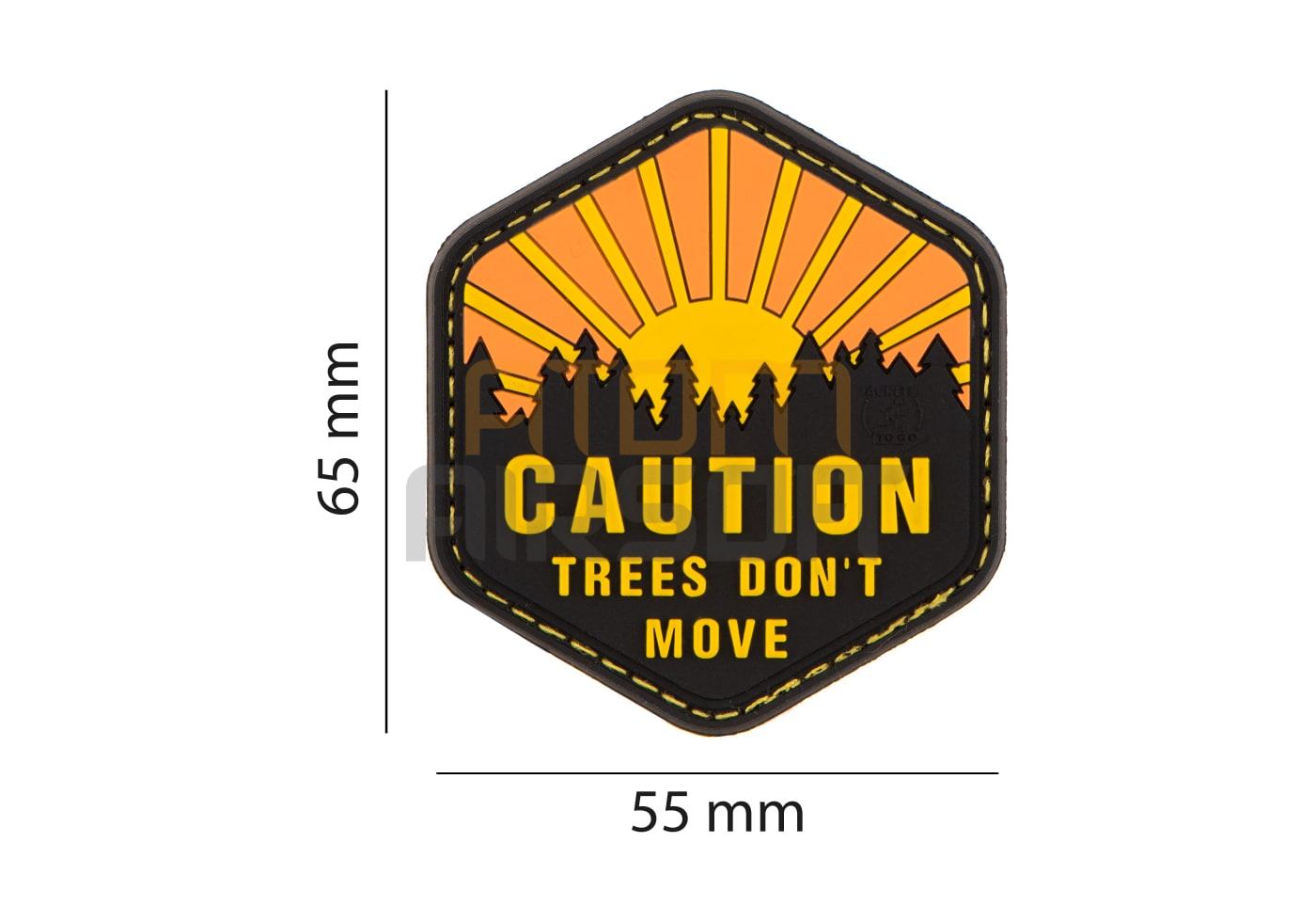 "Trees Don't Move Patch" velcro patch
